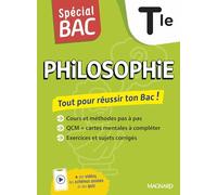 Philosophie Tle: Cours complet, méthode, exercices et sujets pour réussir l'examen