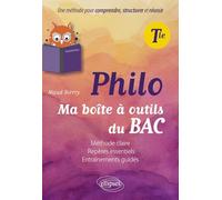 Philosophie Tle: Ma boîte à outils du bac