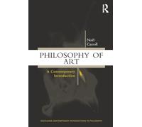 Philosophy of Art: A Contemporary Introduction (Routledge Contemporary Introductions to Philosophy)