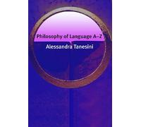 Philosophy of Language AZ (Philosophy A-Z)