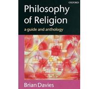 PHILOSOPHY OF RELIGION P: A Guide and Anthology