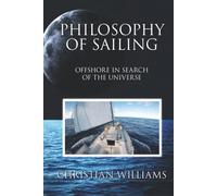 Philosophy of Sailing: Offshore in Search of the Universe
