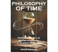 PHILOSOPHY OF TIME: Perception, Value and Management in Modern Societies