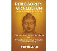 Philosophy or Religion: Are We Truly Walking a Path of Awakening?