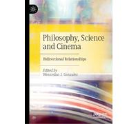 Philosophy, Science and Cinema: Bidirectional Relationships