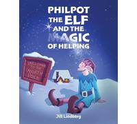 Philpot the Elf and the Magic of Helping