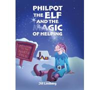 Philpot the Elf and the Magic of Helping