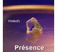 PHINUEL - PRESENCE - MUSIQUE DE RELAXATION POUR SOINS ET THERAPIES DOUCES - PHINUEL