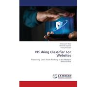 Phishing Classifier For Websites: Protecting Users from Phishing in the Modern Website Era