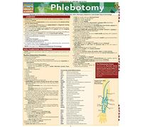 Phlebotomy: Essentials of Performing Phlebotomy, Circulatory System, Blood Tests, Tools, Techniques, Equipment, Color-coded Tops & Terminology