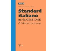 Phœnix 5.0 Standard italiano per la Gestione del Rischio in Sanità (L' Arco di Kos)