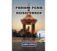 PHNOM PENH REISEFÜHRER 2026: A Drehscheibe sowohl für das Khmer-Reich als auch für die französischen Kolonialisten.