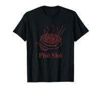 Pho SHO - Sin Duda, Sopa de Carne de Res de Cocina vietnamita Hombres Mujeres Camiseta