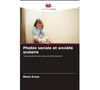 Phobie sociale et anxiété scolaire: Transposabilité des mesures d'intervention