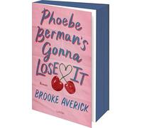 Phoebe Berman's Gonna Lose It: Roman. Eine moderne Liebesgeschichte von der erfolgreichen TikTokerin und New-York-Times-Bestseller-Autorin Brooke Averick
