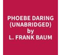Phoebe Daring (unabridged) (audiolibro)