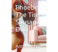 Phoebe The Tiny Sausage Dog