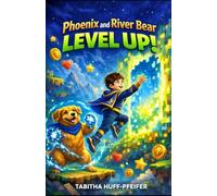 Phoenix and River Bear: LEVEL UP!