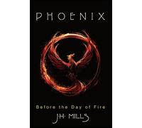 PHOENIX: Before the Day of Fire (Countess Trilogy)