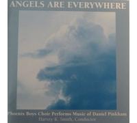 Phoenix Boys Choir - Angels Are Everywhere: The Phoenix Boys Choir Performs the Music of Daniel Pinkham (UK Import)