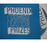 Phoenix - Consolation Prizes [Import]