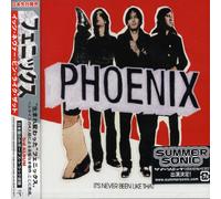 Phoenix - It's Never Been Like That