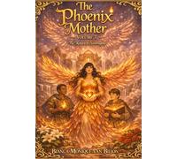 PHOENIX MOTHER: VOLUME 3