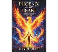 Phoenix Of The Heart: The Birth of the Psi Games, and The Reawakening of Our Unified Psychic Potential
