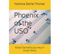 Phoenix of the USO: Kissie Darnell's Journey in music Story