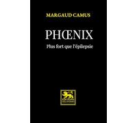 Phoenix: Plus fort que l'épilepsie