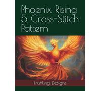 Phoenix Rising 5 Cross-Stitch Pattern