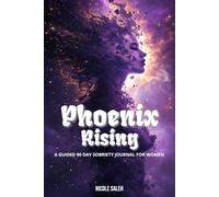 Phoenix Rising A Guided 90 Day Sobriety Journal For Women | Recovery Workbook | Daily Journal For Substance Abuse