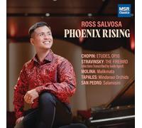 Phoenix Rising - Chopin: Etudes, Op.10; Stravinsky-Agosti: The Firebird; Molina, Tapales and San Pedro