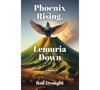 Phoenix Rising, Lemuria Down