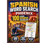 Phoenix Spanish Word Search: 100 Word Find Puzzles With Spanish-English Vocabulary for Beginner and Intermediate Learners