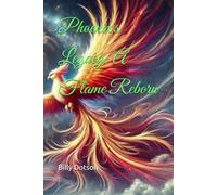Phoenix's Legacy: A Flame Reborn