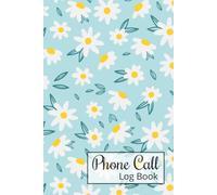 Phone Call Log Book: Daily Telephone Call Tracker for Business - Log Caller Name, Number, Date, Time & Action Required