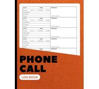 Phone Call Log Book: Message Tracker for Incoming & Outgoing Calls | Keep Records of Call Time, Priority, Company, and Notes | 8.5" x 11" | 100+ Pages