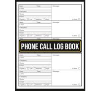 Phone Call Log Book: Professional Call Log to Track 600 Calls - Includes Date, Time, Contact Details, Urgency & Message Notes - Large 8.5" x 11", 120 Pages.
