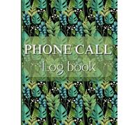 Phone Call Log Book: Track Incoming, Outgoing, and Voicemail Messages - 500 Log Entries