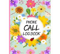 phone call logbook: A Professional Phone Call for Customer Service Reception and Business Use to Organize Calls Messages and Contact Information