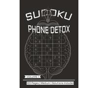 Phone datox sudoku: Phone datox Sudoku Puzzles for | Help Calm the Mind, Relax, and Focus | 6x9 Inches, 120 Pages | 55+ Puzzles | Solutions Included ("Quiet the noise, clear the mind.")