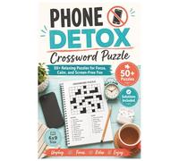 Phone Detox Crossword Puzzle: 50+ Relaxing Crossword Puzzles for Adults - A 6x9 Screen-Free Puzzle Book for Focus, Calm, and Digital Wellness