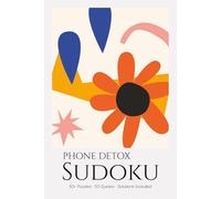 Phone Detox Sudoku Puzzle Book for Adults: Unplugging Sudoku Puzzles with Mindful Quotes | Digital Detox & Screen-Free Calm | 6x9 inches, 110 Pages | 50+ Puzzles | Solutions Included