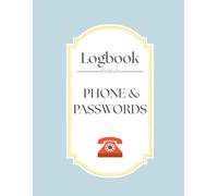Phone & password log book: keep your important contacts and access information in one place