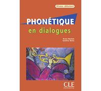 Phonétique En Dialogues. Niveau Débutant (GRAMMAIRE)