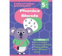 Phonics Blends Workbook, over 100 Blend Words, r-blends, l-blends, s-blends, ending blends and More! (Educational Workbooks PreK-1 Collection)