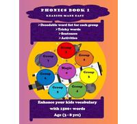 PHONICS BOOK 1: READING MADE EASY, Decodable word list for each group, Tricky words, Sentences, Activities, Enhance your kid's vocabulary with 1500+ words, Age (3-8)