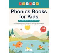 Phonics Books for Kids Ages 5-8: Decodable Read-Aloud Stories That Teach the Phonics Rules - Short Vowels, Silent E, Blends, Digraphs, Bossy R & Syllable Types for Kindergarten and 1st Grade