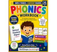 Phonics: Build Strong Reading Skills One Step At A Time